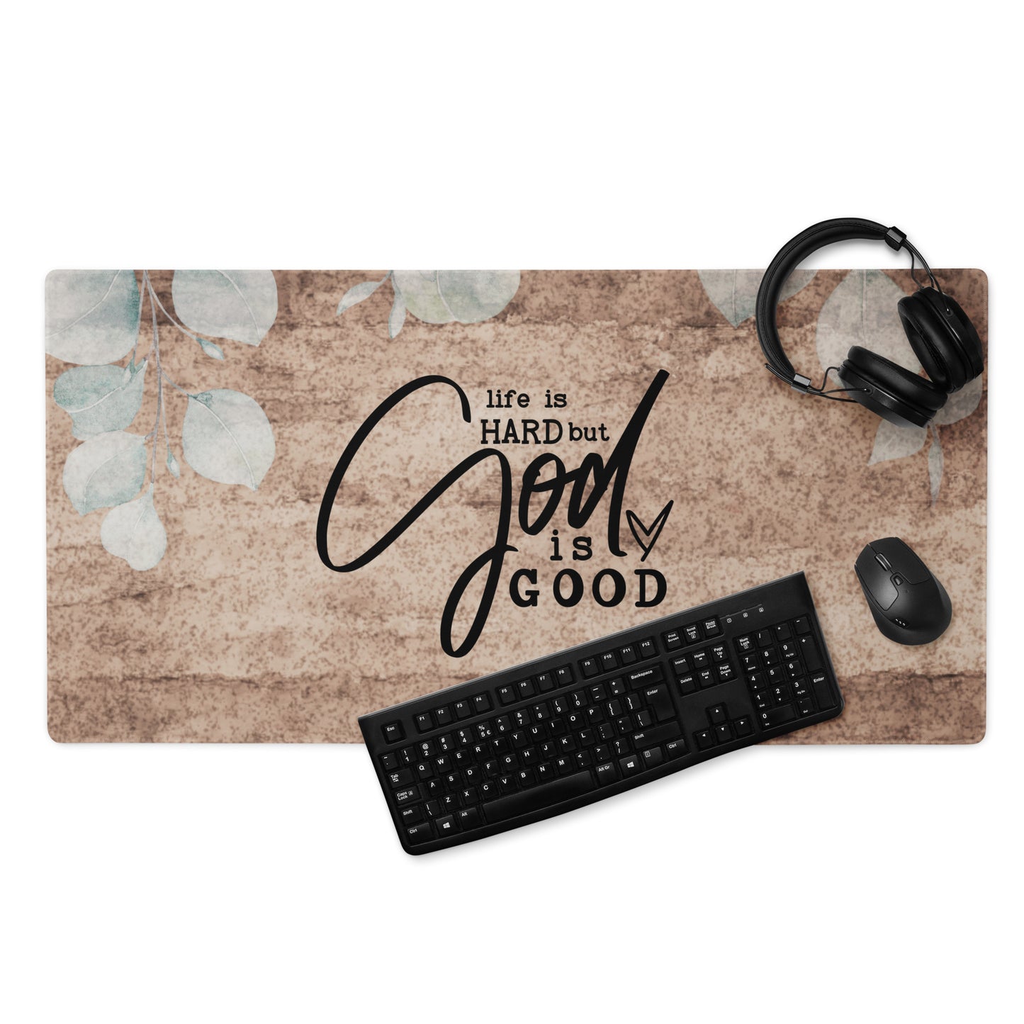 Life Is Hard But God Is Good Gaming mouse pad