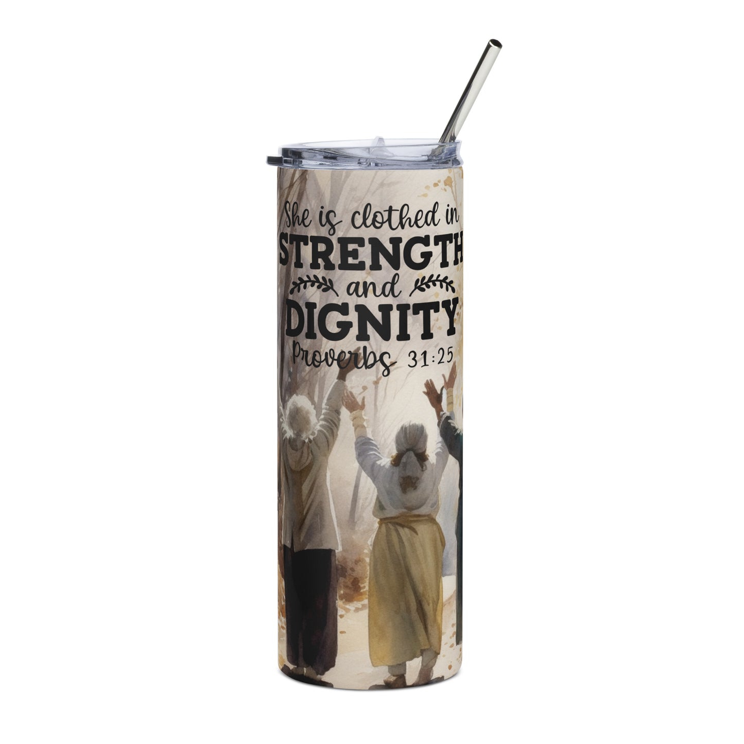 She Is Clothed In Strength and Dignity 20 oz Stainless steel tumbler