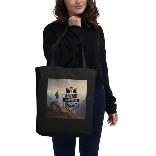 Do Not Be Afraid I Am Your Shield Eco Tote Bag