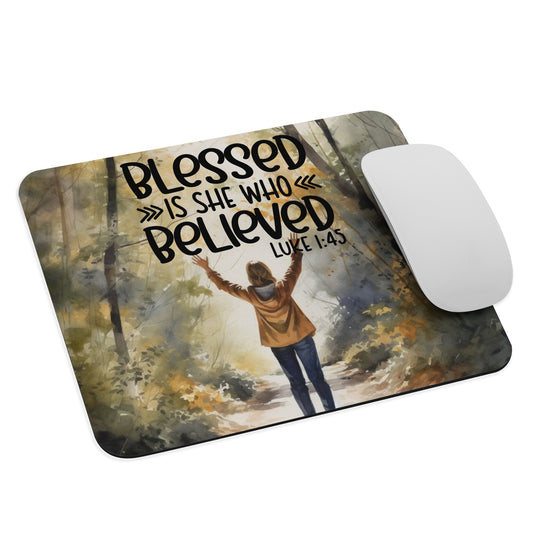 Blessed Is She Who Believed Mouse pad