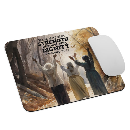 She Is Clothed With Dignity And Strength Mouse pad