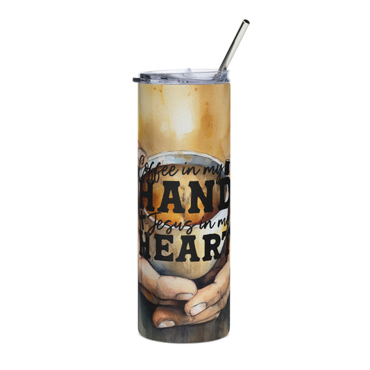 Coffee In My Hand Jesus In My Heart 20 oz Stainless Steel Tumbler