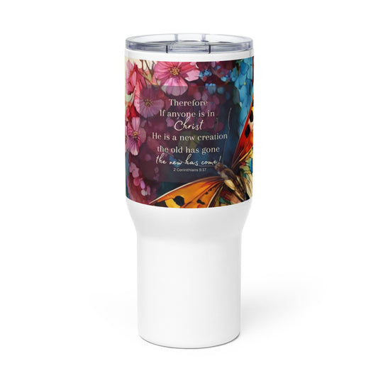 Therefore If Anyone Is In Christ 25 oz Travel Mug