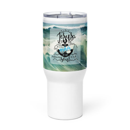 Jesus Is The Anchor Of My Soul 25 oz Travel Mug