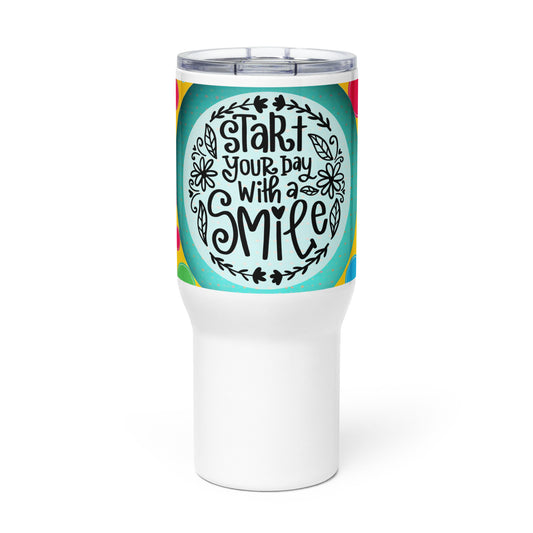 Start Your Day With A Smile 25 oz Travel Mug